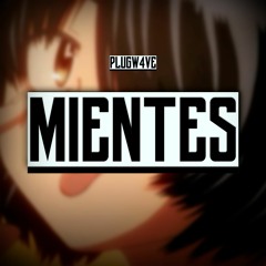 MIENTES