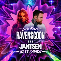 RAVENSCOON b2b JANTSEN - LIVE FROM BASS CANYON 2026
