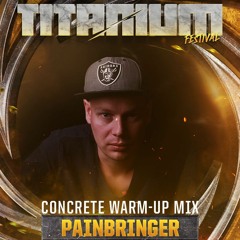 Painbringer - Titanium Festival 2023 (Warm-Up Mix)
