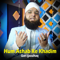 Hum Ashab Ke Khadim