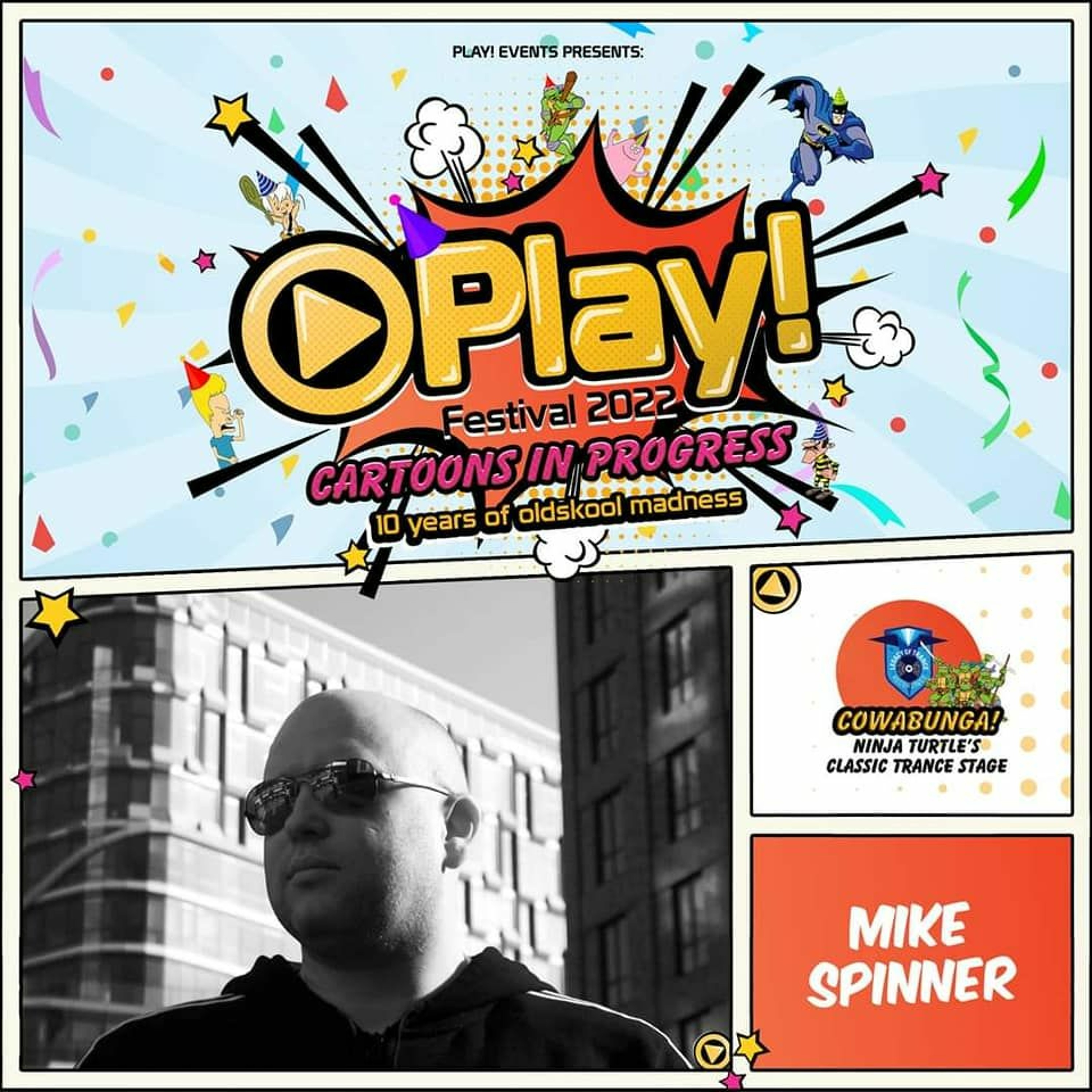 Mike Spinner At Play! Festival, Cartoons In Progress, Legacy Of Trance Recordings episode artwork