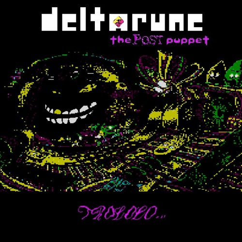 TROLOLO (Deltarune: The POST Puppet)