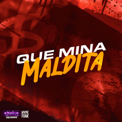 Que Mina Maltida (feat. Mc Delux)