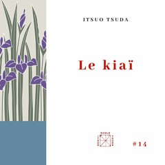 Itsuo Tsuda - Le kiaï