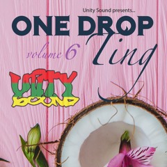Unity Sound - One Drop Ting V6 Mix Dec 2020