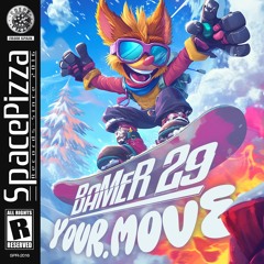Bamer 29 - Your Move [Out Now]