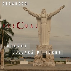Pascual - Desahogo (Cuando Llegara Mi Turno) Feat. Dj Crime Music, Crime Music Studio