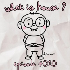 What is House ?  episode #010