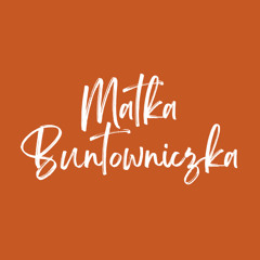 MatkaBuntowniczka_Trailer_mp3 (made with Spreaker)