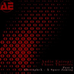 AfterApheX - X Space Jaming