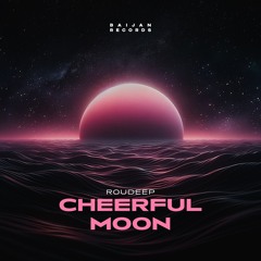Roudeep - Cheerful Moon