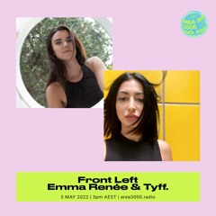 Front Left w. Emma Renée & Tyff. - 5 May 2022