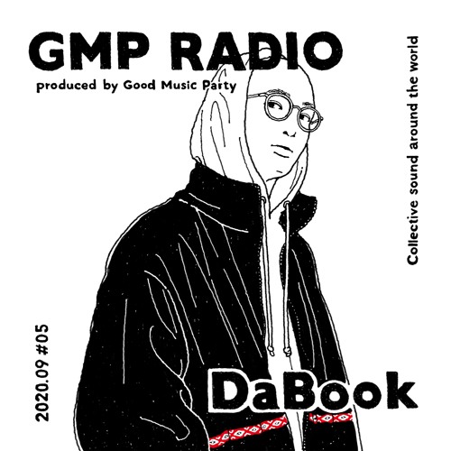 GMP Radio #5 / DaBook(Tokyo)