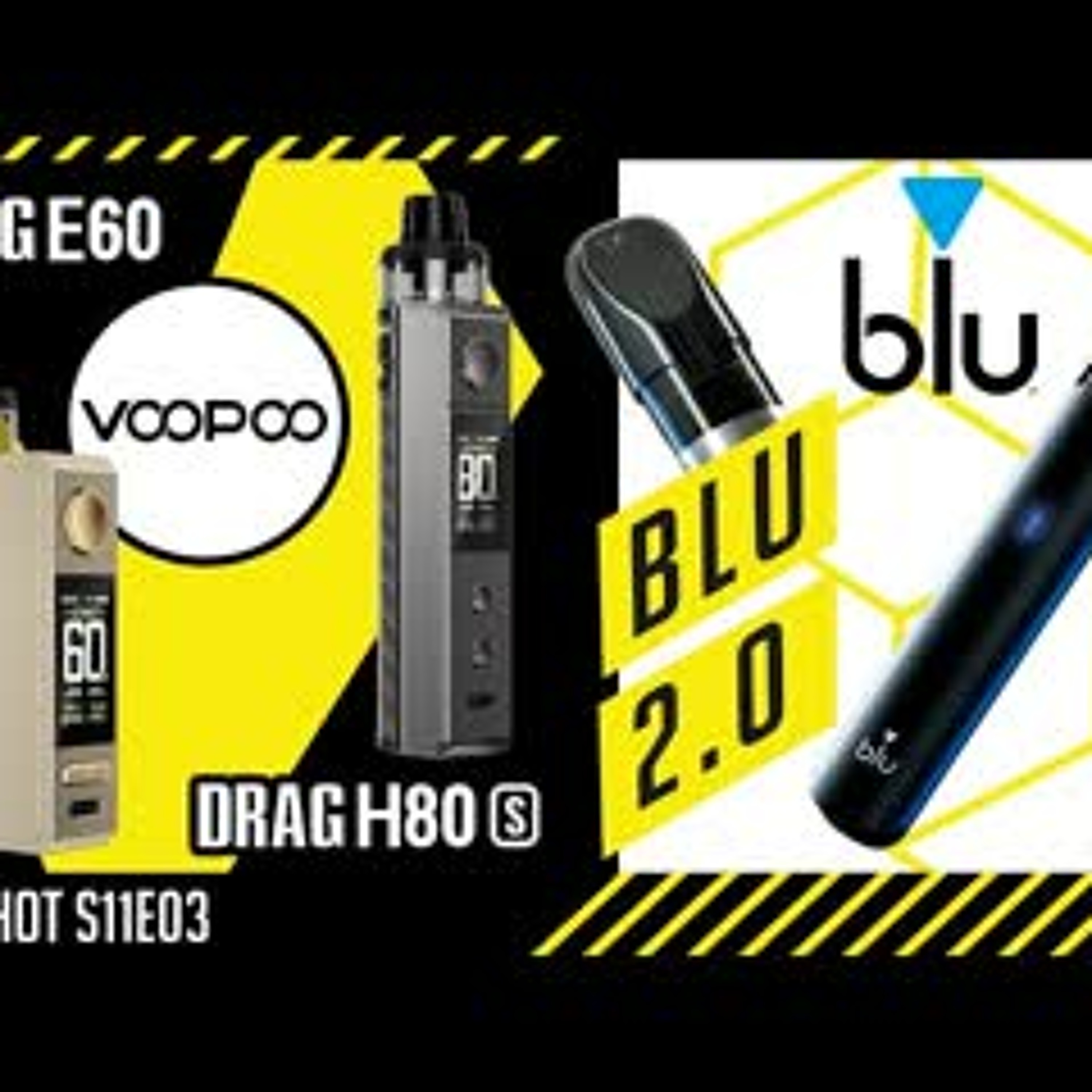 Drag H80S et Drag E60 de Voopoo en revue - Test Blu 2.0 - OneshotS11e03 episode artwork