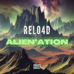 Alien'ation (Original Mix) - RELO4D