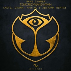 Hans Zimmer - Tomorrowland Hymn (AX1S, Gianni Marino & Abirama Remix)