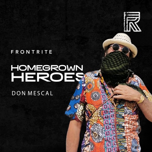 Homegrown Heroes #017 - Don Mescal