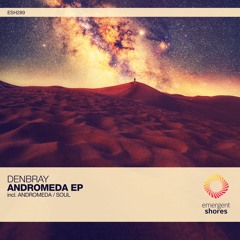 DenBray - Andromeda (Original Mix) [ESH289]