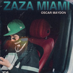 ZAZA - Oscar Maydon