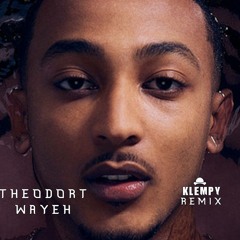 Theodort - Wayeh (klempy Remix)