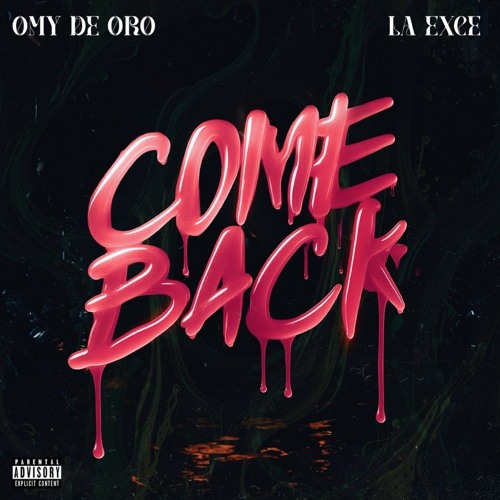 Omy  De Oro, La Exce - COMEBACK
