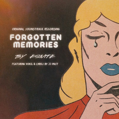 Ksmtk - Forgotten Memories (Power Mix) [feat. JJ Mist]