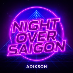 NIGHT OVER SAIGON
