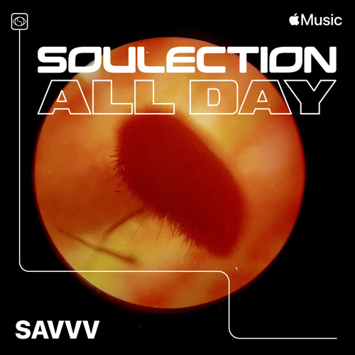 Soulection All Day 2024: Savvv