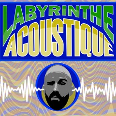 Labyrinthe Acoustique Ep 01 : Acid Techno avec Oganesson [118]