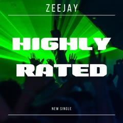 Zeejay - Highly Rated