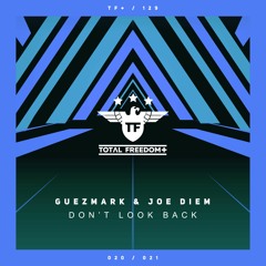 Guezmark, Joe Diem - Don' T Look Back (Radio Edit)