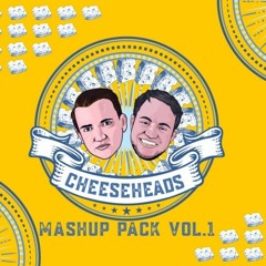 Cheeseheads Mashup Pack Vol. 1 [Download fixed]