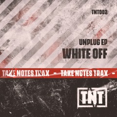 White Off - Unplug
