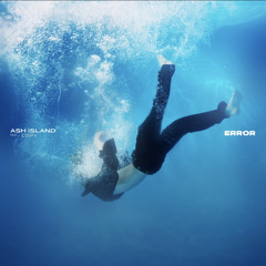 ASH ISLAND (애쉬 아일랜드) - Error (Feat. Loopy)