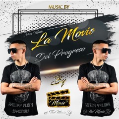LA MOVIE DEL PROGRESO BY MOVIE DJ