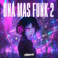 UNA MAS FUNK 2
