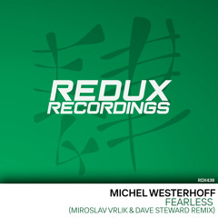 Michel Westerhoff - Fearless (Miroslav Vrlik & Dave Steward Remix) [Out Now]