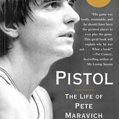 (Download PDF/Epub) Pistol: The Life of Pete Maravich - Mark Kriegel