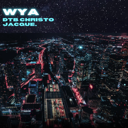 Wya-Dtb Christo x Jacque.