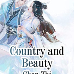 [ACCESS] EBOOK ✏️ Country and Beauty: Volume 5 by  Cheng Zhi &  Babel Novel [EBOOK EP