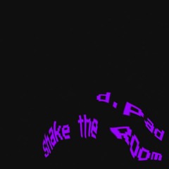 Shake the Room