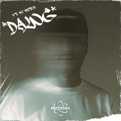 ATOMIK - DAWG Ft. MITCH (FREE DOWNLOAD #4)