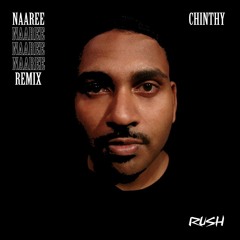 CHINTHY - Naaree ( RUSH Remix )