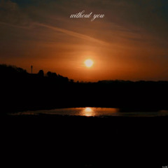 Without you / Yvng xan