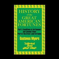 *REDUX* [#73] PIRATES OF THE CONSTITUTION: History of the Great American Fortunes, Vol. 1