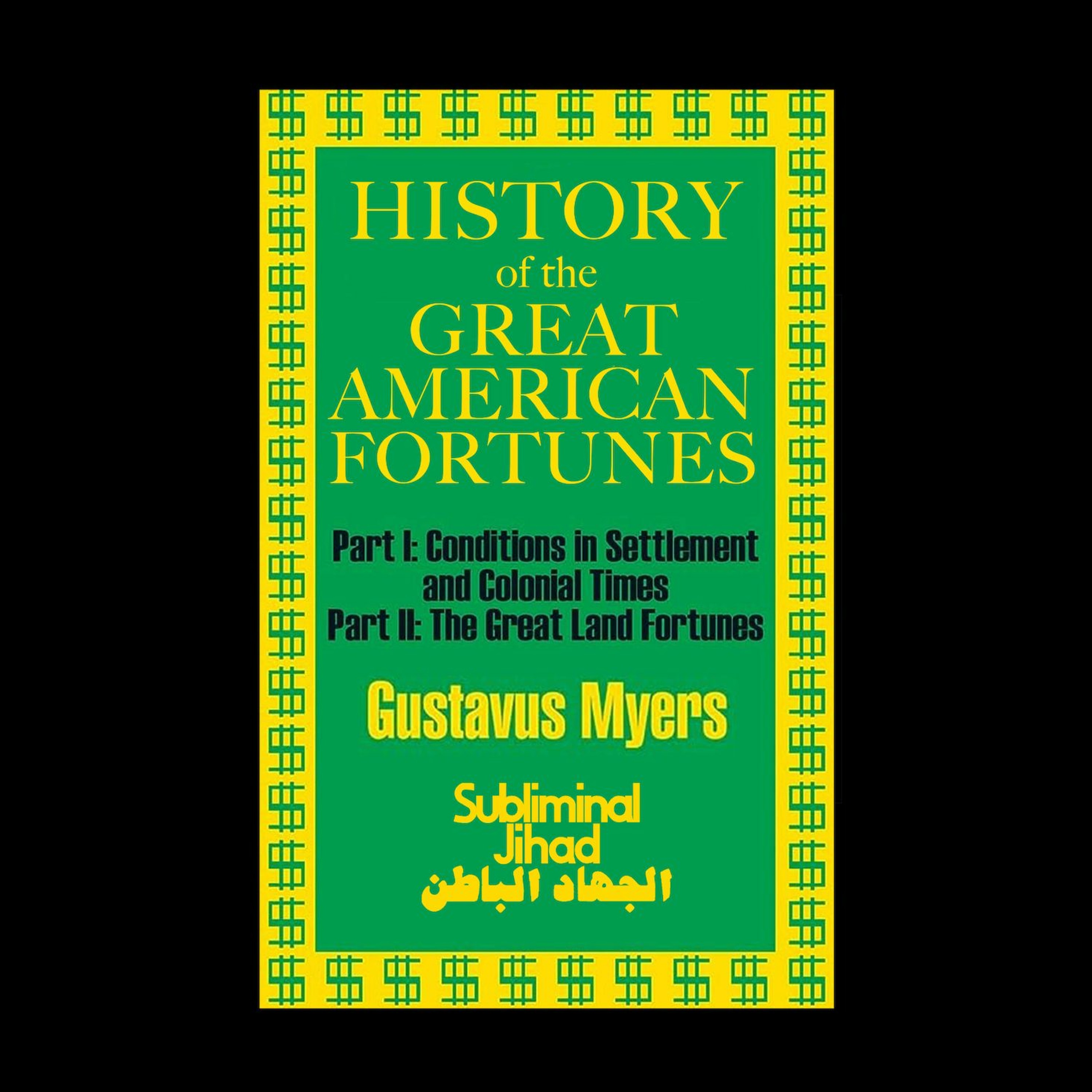 *REDUX* [#73] PIRATES OF THE CONSTITUTION: History of the Great American Fortunes, Vol. 1