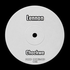 Lennon - Chockwe (Master JBM1)   [FREE DOWNLOAD]