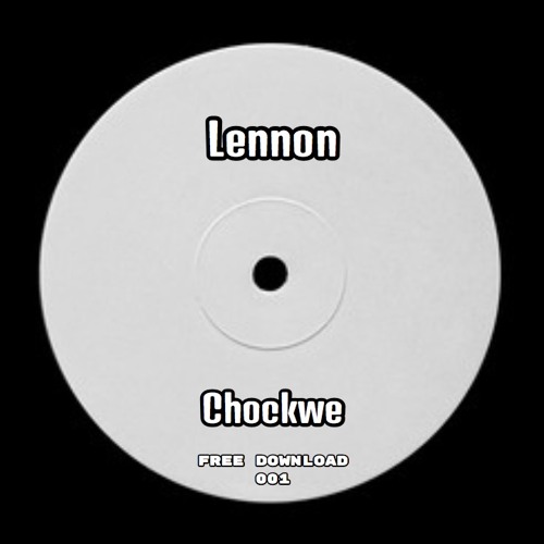 Lennon - Chockwe (Master JBM1)   [FREE DOWNLOAD]