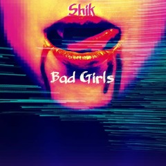 Bad Girls (Edt)