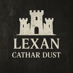 Lexans - Cathar Dust